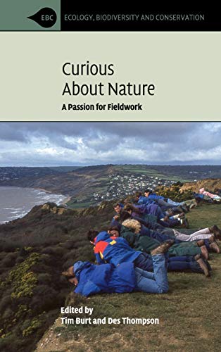 Curious about Nature: A Passion for Fieldwork (Ecology, Biodiversity and Conservation)