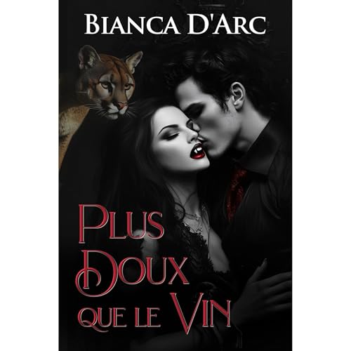 Plus Doux que le Vin Audiolibro Por Bianca D'Arc arte de portada