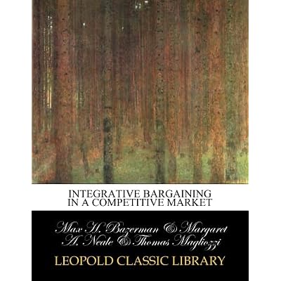 Integrative bargaining in a competitive market