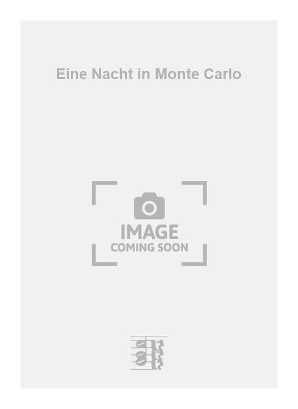 Eine Nacht in Monte Carlo. Vocal And Piano.