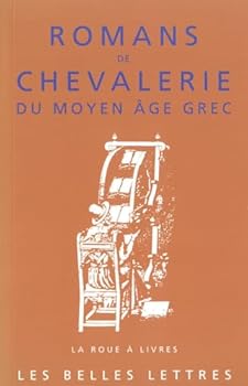 Paperback Romans de Chevalerie Du Moyen-Age Grec [French] Book