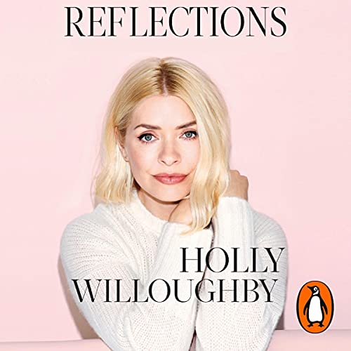 Holly Willoughby  Reflections
