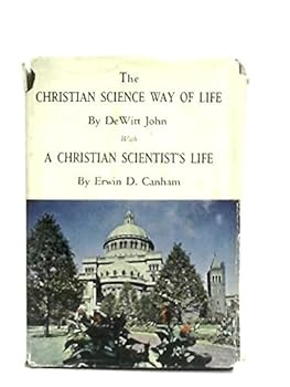 Hardcover The Christian Science Way of Life, with A Christian Scientist's Life Book