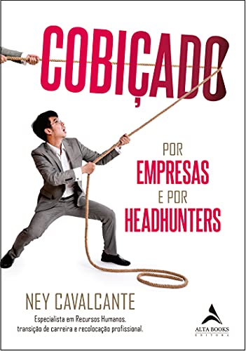 Cobiçado por empresas e headhunters: