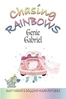 Chasing Rainbows 1495396312 Book Cover