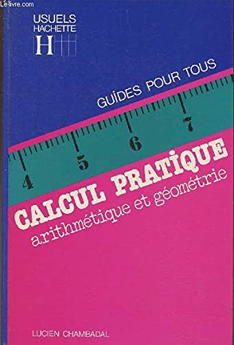 Calcul pratique Arithmétique et géométrie