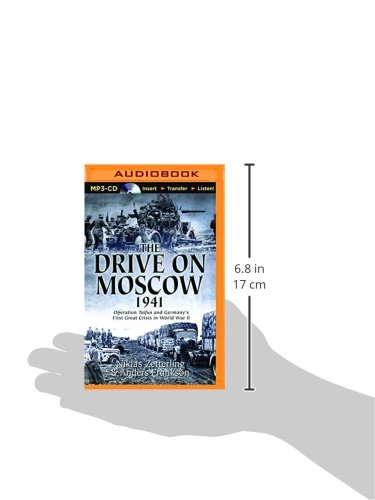 The Drive on Moscow 1941: Operation Taifun and
