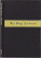 My dog Lemon B0006AQOJA Book Cover