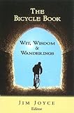 The Bicycle Book: Wit, Wisdom and Wanderings