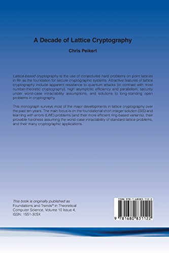 A Decade Of Lattice Cryptography (Foundations And Trends(R) In Theoretical Computer Science) #TOP1