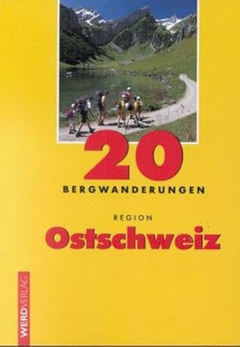 Preisvergleich Produktbild 20 Bergwanderungen: Region Ostschweiz (Ausflugsführer)