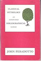 Classical Mythology: An Annotated Bibliographical Survey B00125ZN90 Book Cover