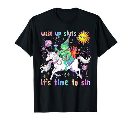 Wake Up Sluts It’s Time to Sin Funny Frog Cat Animal Meme T-Shirt