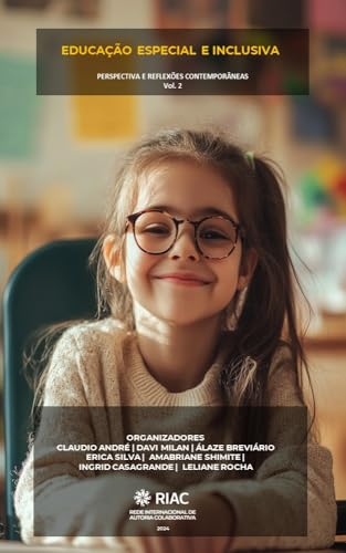 Educação Especial e Inclusiva: Perspectiva e Reflexões Contemporâneas (Educação Especial e Inclusiva Vol. 2)