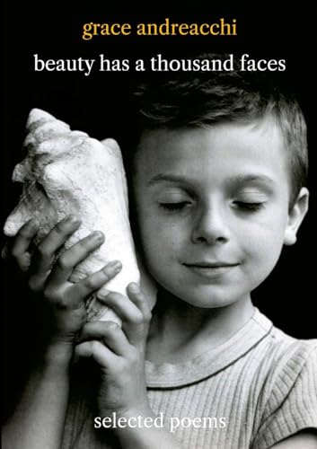 Beauty Has a Thousand Faces: Selected Poems