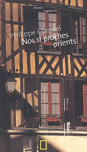 Nos si proches orients