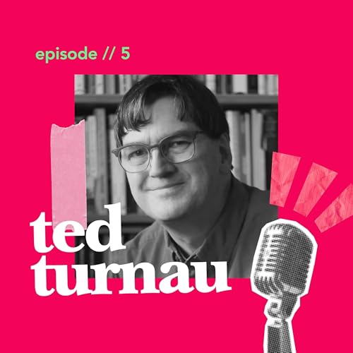 Interview with Ted Turnau