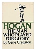 Hogan: The Man Who Played For Glory 0133924645 Book Cover