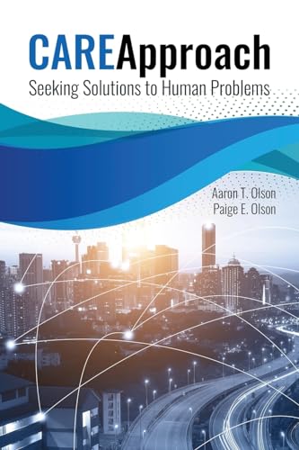 Care Approach: Seeking Solutions to Human Problems