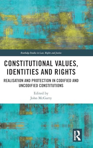 Constitutional Values, Identities and Rights (Routledge Studies in Law, Rights and Justice)