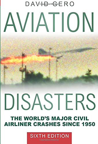 Aviation disasters: the world’s major civil airliner …