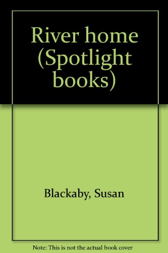 River home (Spotlight books) 0021823030 Book Cover