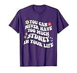 Retro Groovy You Can Never Have Too Much Sydney in Your Life T-Shirt