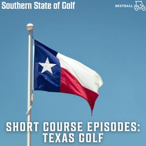 Short Course Episodes: Texas Golf