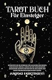 Tarot-buch für Einsteiger: Entdecken Sie die Symbolik und Allegorie der...