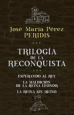 Trilogía de la Reconquista (pack) (ESPASA NARRATIVA)