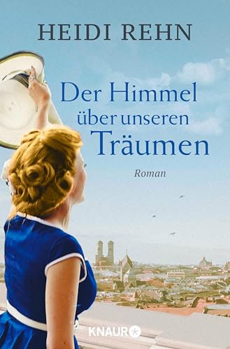 Der Himmel über unseren Träumen: Roman (German Edition)