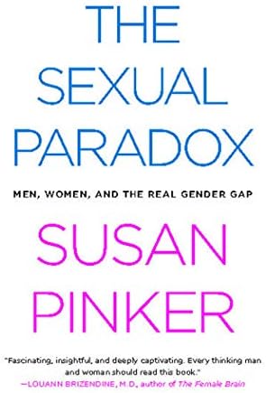 The Sexual Paradox: Men, Women and the Real Gender Gap