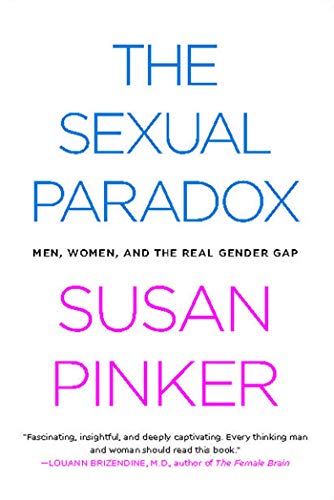 The Sexual Paradox: Men, Women and the Real Gender Gap (English Edition)