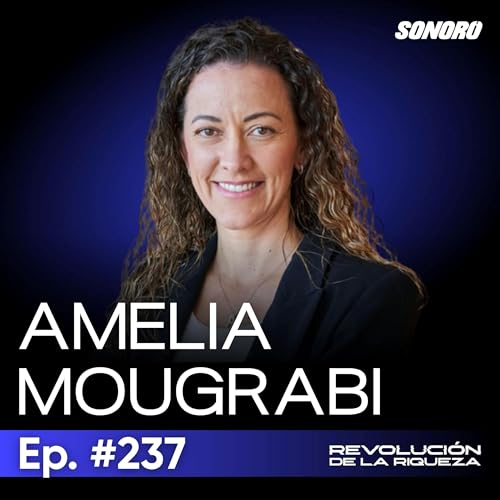 237.Cómo reprogramar tu mente y tu cuerpo para una vida más saludable: con Amelia Mougrabi