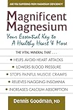 Magnificent Magnesium: Your Essential Key to a Healthy Heart & More