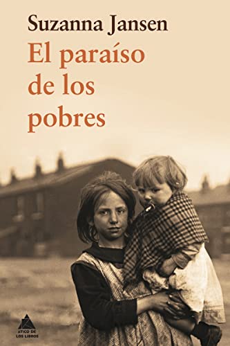 Imagen de El paraíso de los pobres (Ático de los Libros)