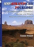 Heinrichshofen Verlag AMERIKANISCHE Folklore - arrangiert für Sopranblockflöte - (Querflöte) - Violine - Gitarre [Noten/Sheetmusic]