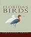Florida's Birds: A Field Guide and Reference