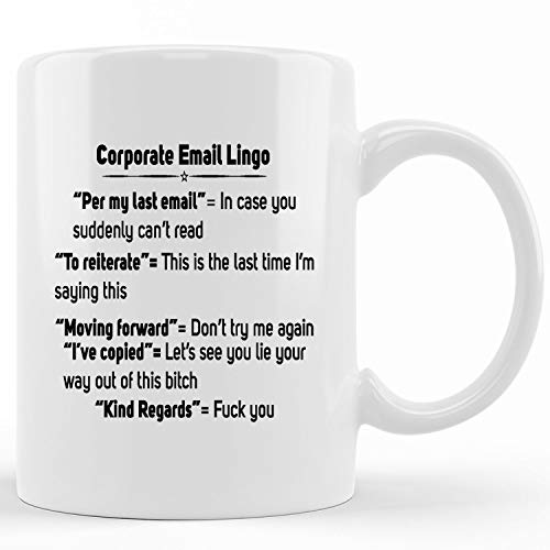 corporate email lingo Travel mug Funny mug Office humor Gift for him Gift for her Work gift boss gift per my last email asshole funny Ceramic novelty coffee mugs 11oz 15 oz Tea Cup Gift Present M