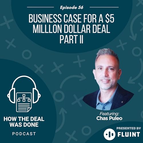 Ep. 56: Part II - $5 Million Digital Banking Deal with Chas Puleo