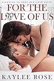 For the Love of Us: Fighting to Keep Our Love Alive