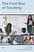 The First Year of Teaching: Classroom Research to Increase Student Learning (Practitioner Inquiry (Paperback))