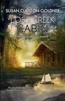 Paperback Lost Creek Cabin: A Winston Radhauser Mystery, #11 Book