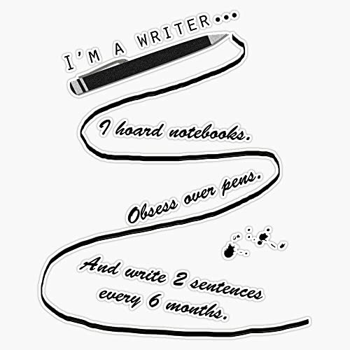 I'm A Writer Sticker Vinyl Bumper Sticker 6 Mil Thick - Size 5'