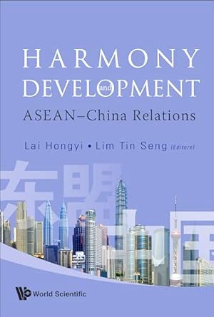 HARMONY AND DEVELOPMENT: ASEAN-CHINA RELATIONS book cover
