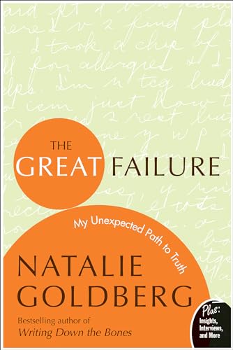 The Great Failure: My Unexpected Path to Truth (Insight: The Spirit Behind The Words)
