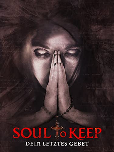 Soul to Keep - Dein letztes Gebet