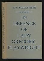 In Defence of Lady Gregory, Playwright 0851050964 Book Cover