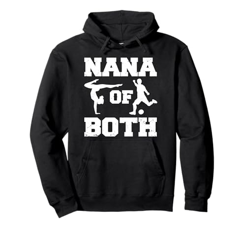 Nana Of Both Funny Soccer and Gymnastics Nana Pullover Hoodie