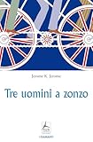 Tre Uomini A Zonzo - 2